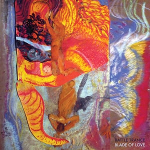 Battle Trance, 'Blade of Love'