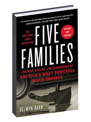 Five Families: The Rise, Decline, and Resurgence of America's Most Powerful Mafia Empires