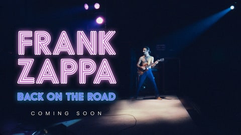 FRANK ZAPPA Back On the Road