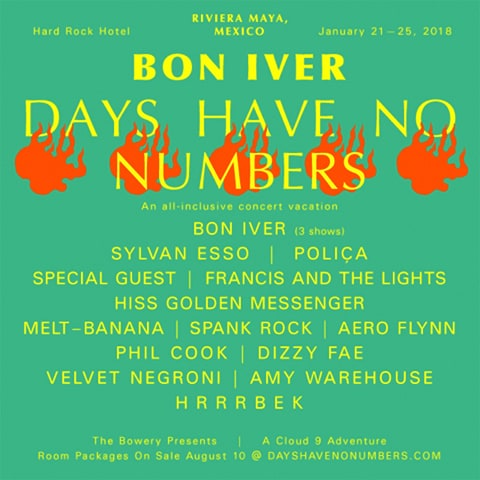 bon iver sylvan esso polica days have no numbers rivera maya mexico