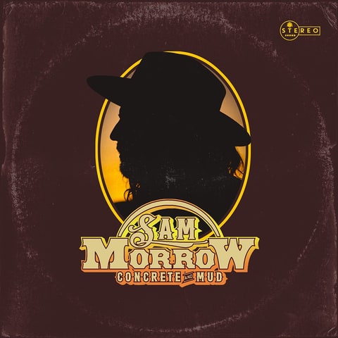 Sam Morrow, Concrete and Mud