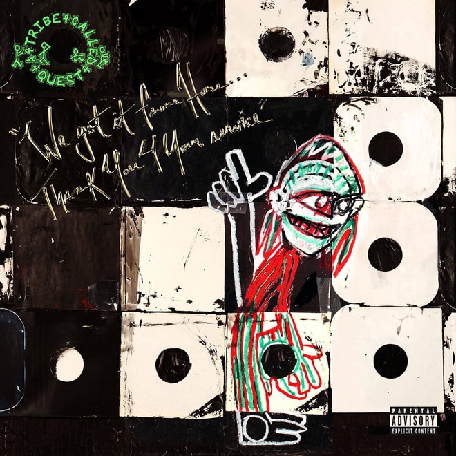 A Tribe Called Quest, 'We Got It From Here... Thank You 4 Your Service'
