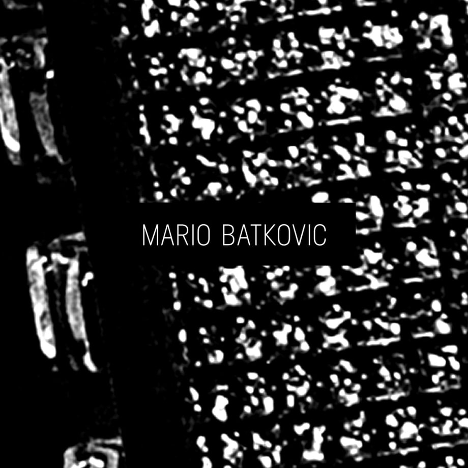 Mario Batkovic, 'Mario Batkovic'