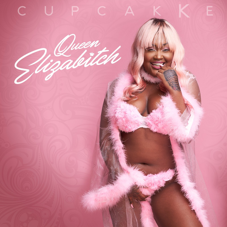Cupcakke, 'Queen Elizabitch'