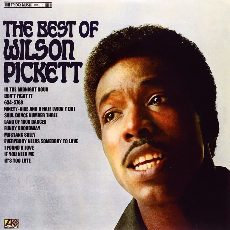Wilson Pickett, 'The Best of Wilson Pickett'