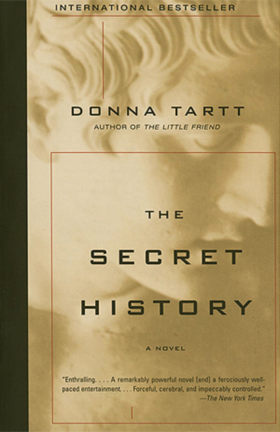 For the Guy With a Lot of Vacation Time: The Secret History by Donna Tartt