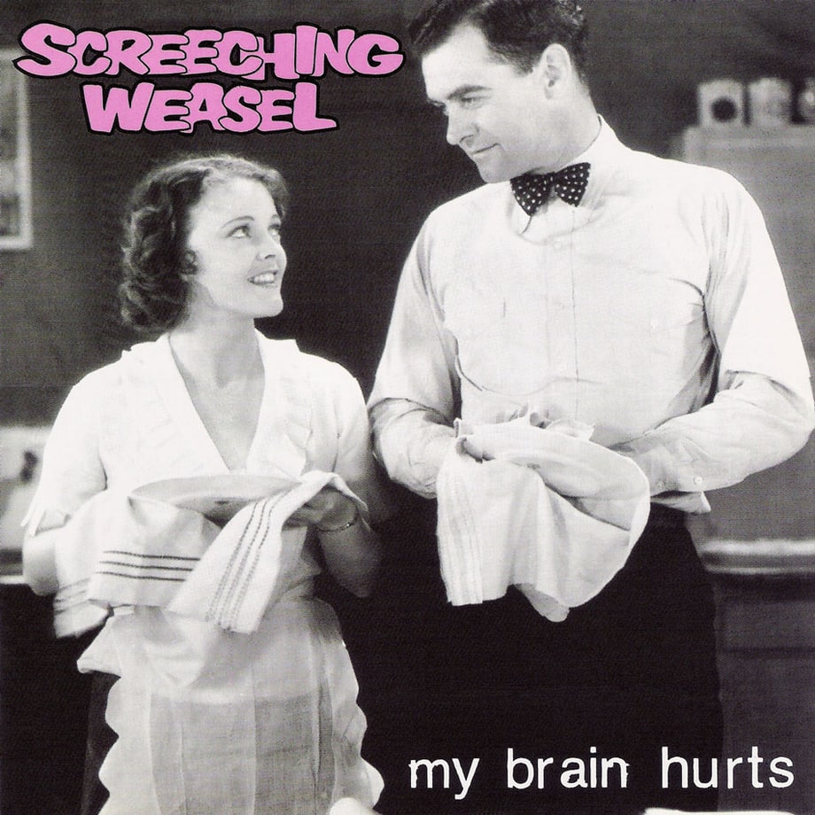 Screeching Weasel, 'My Brain Hurts' (1991)