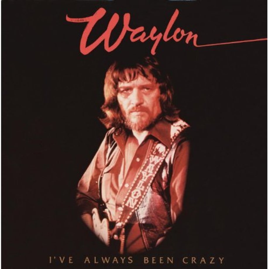 Waylon Jennings, 'I’ve Always Been Crazy' (RCA Victor)