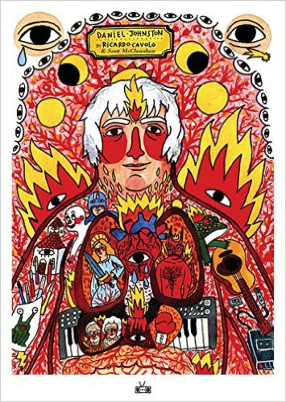 The Incantations of Daniel Johnston, Ricardo Cavolo and Scott McClanahan