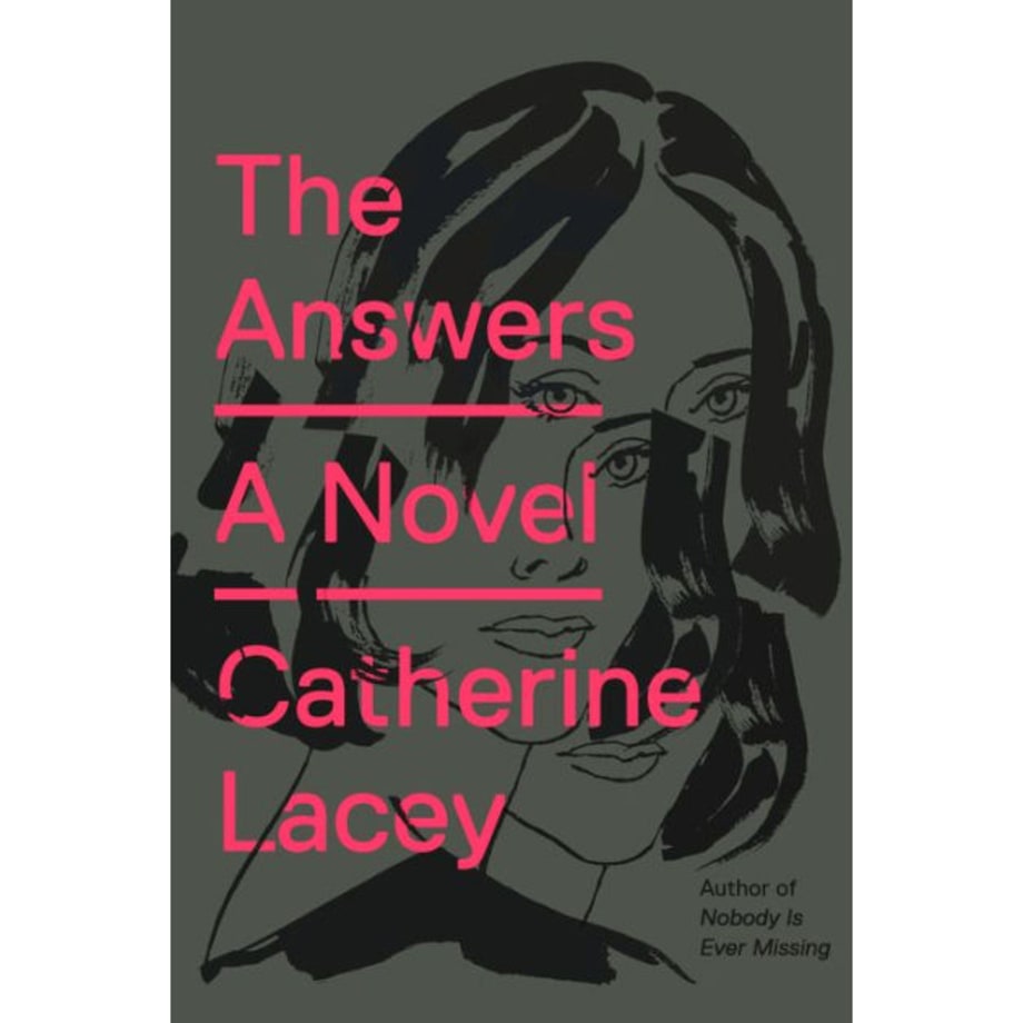 The Answers, Catherine Lacey (Farrar, Straus and Giroux)