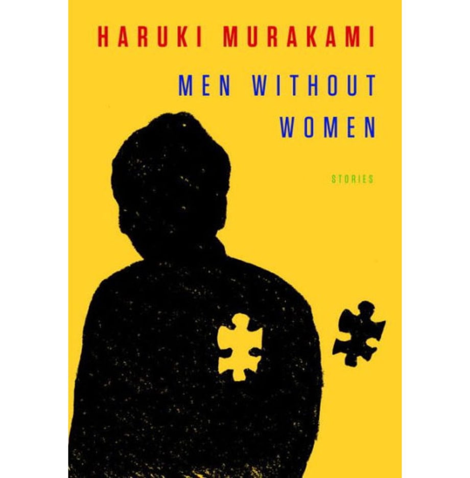 Men Without Women: Stories, Haruki Murakami, Translated by Philip Gabriel and Ted Goossen (Knopf)