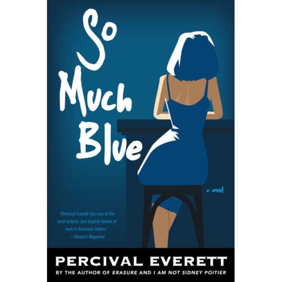 So Much Blue, Percival Everett (Graywolf)