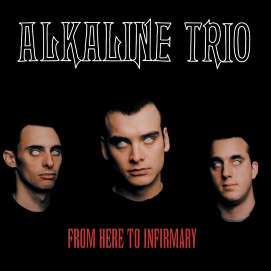 Alkaline Trio, 'From Here To Infirmary' (2001)