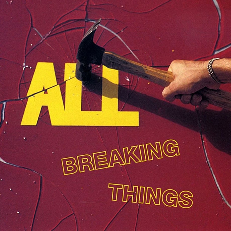 All, 'Breaking Things' (1993)