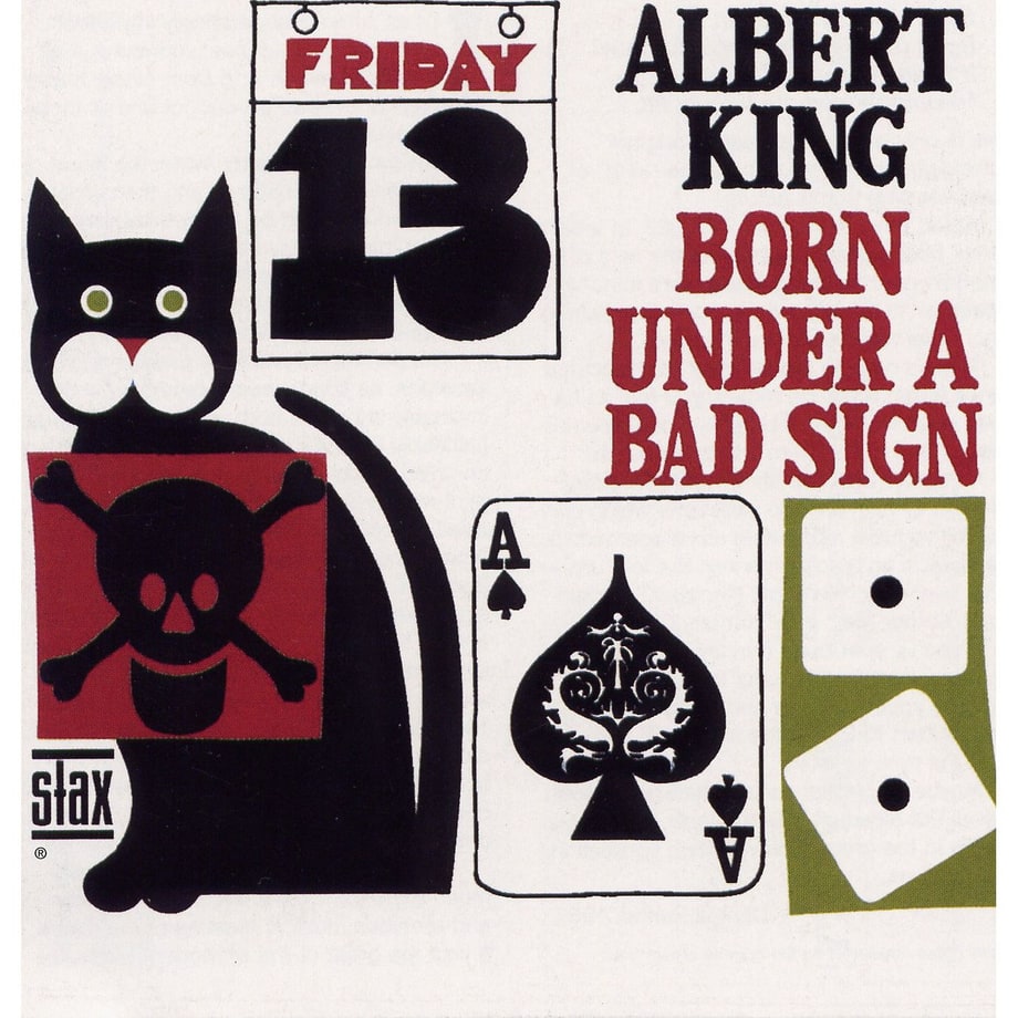 Albert King, 'Born Under a Bad Sign'