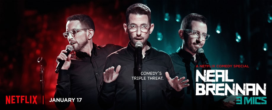 Tues 1/17: Neal Brennan: 3 Mics (Netflix)