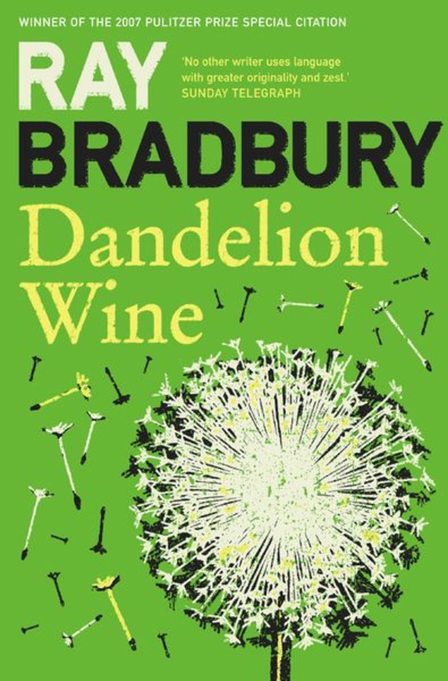 For the Guy Who Misses the Good Ol' Days: Dandelion Wine by Ray Bradbury