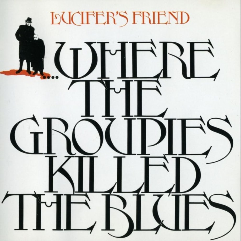 Lucifer's Friend, 'Where the Groupies Killed the Blues' (1972)