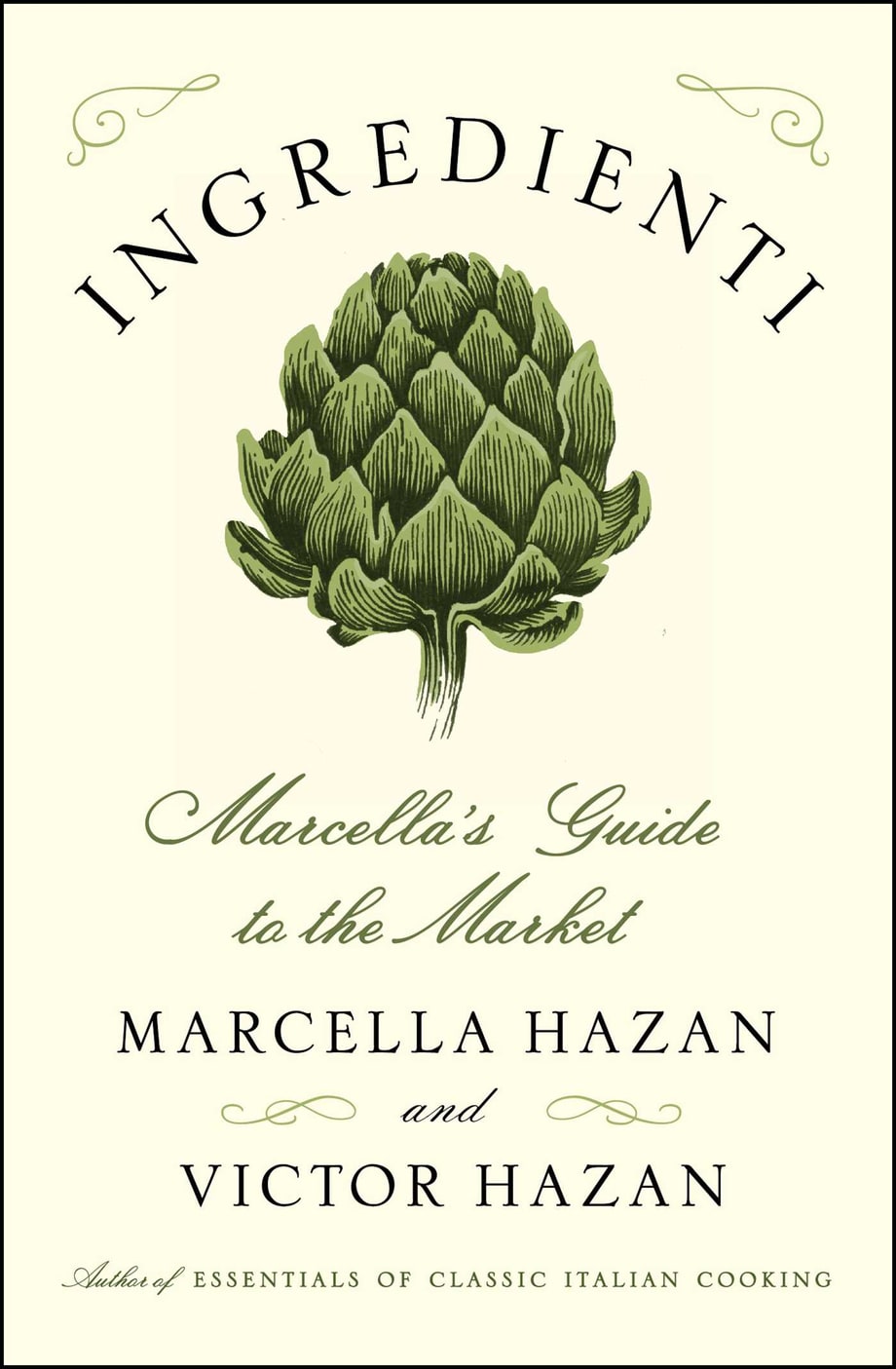 Ingredienti: Marcella’s Guide to the Market, Marcella Hazan and Victor Hazan