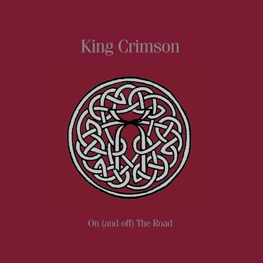King Crimson, 'On (and Off) the Road: Studio, Live, Audio and Audio-Visual 1981-1984'