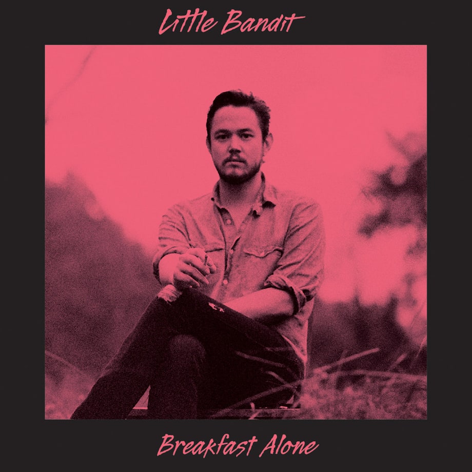 Little Bandit, 'Breakfast Alone'