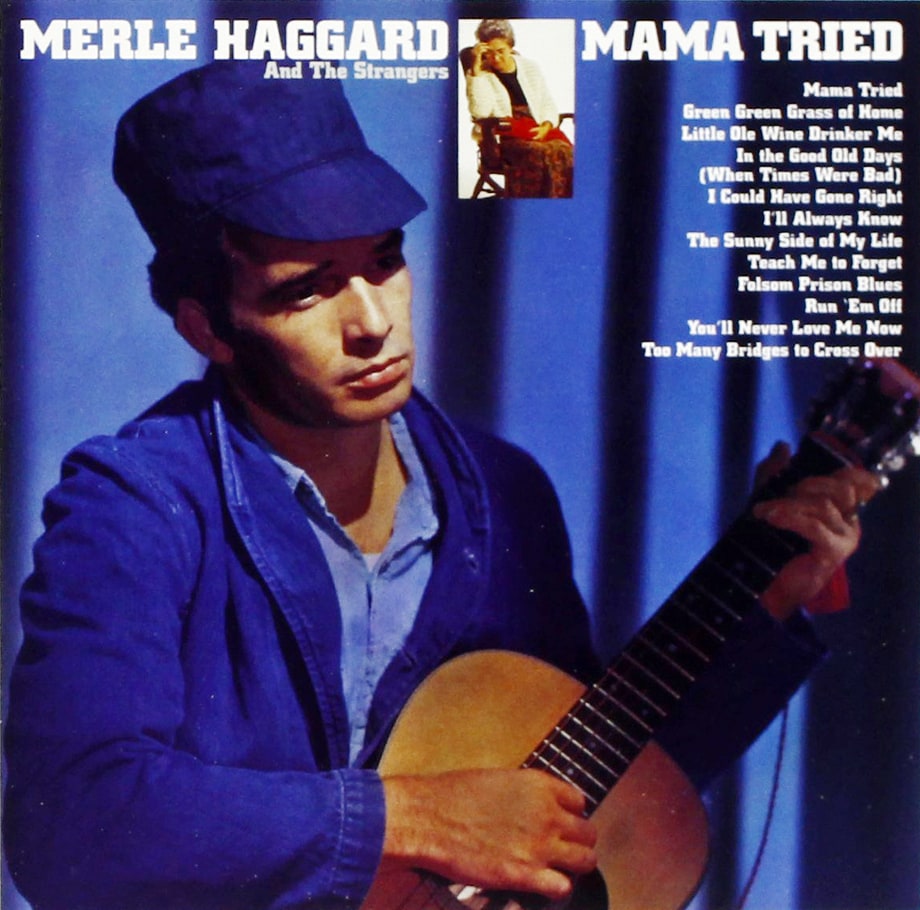 Merle Haggard, 'Mama Tried'