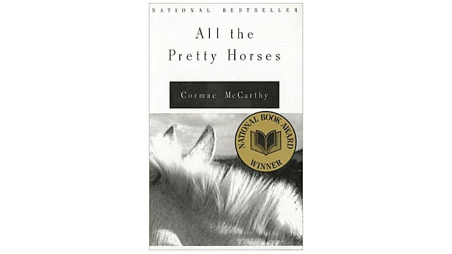 All the Pretty Horses, Cormac McCarthy