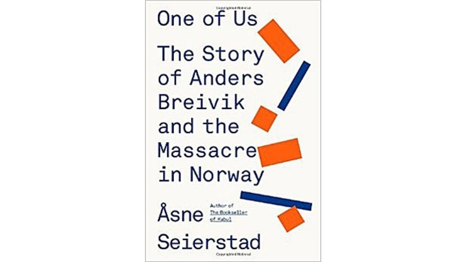 One of Us: The Story of Anders Breivik and the Massacre in Norway, Asne Seierstad, translated by Sarah Death