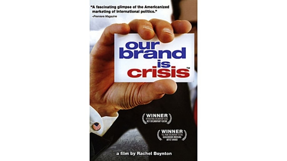Our Brand is Crisis