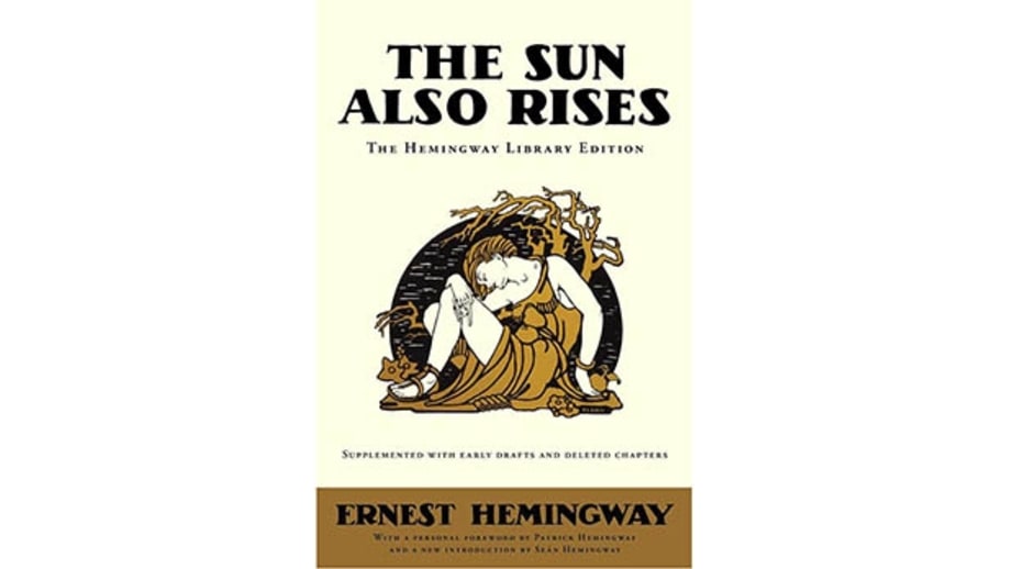 The Sun Also Rises, by Ernest Hemingway