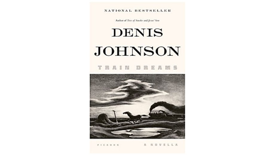 Train Dreams, Denis Johnson