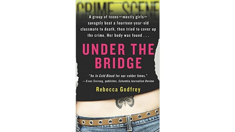 Under the Bridge, by Rebecca Godfrey