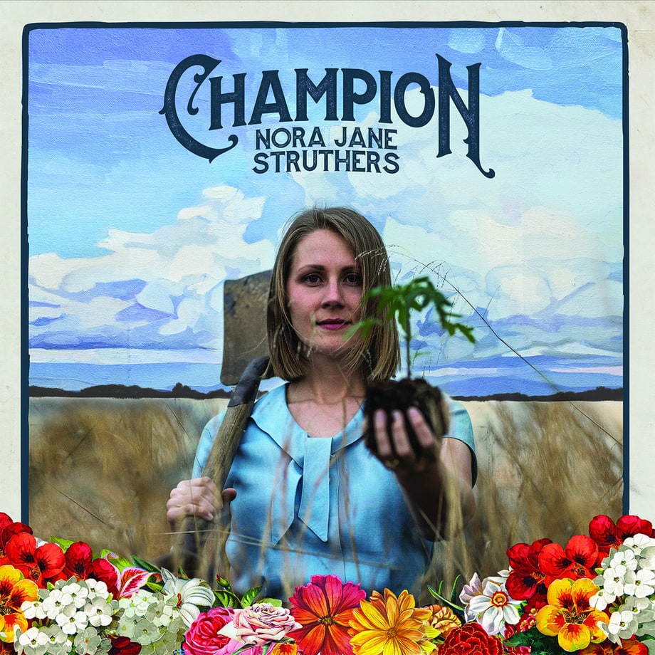Nora Jane Struthers, 'Champion'
