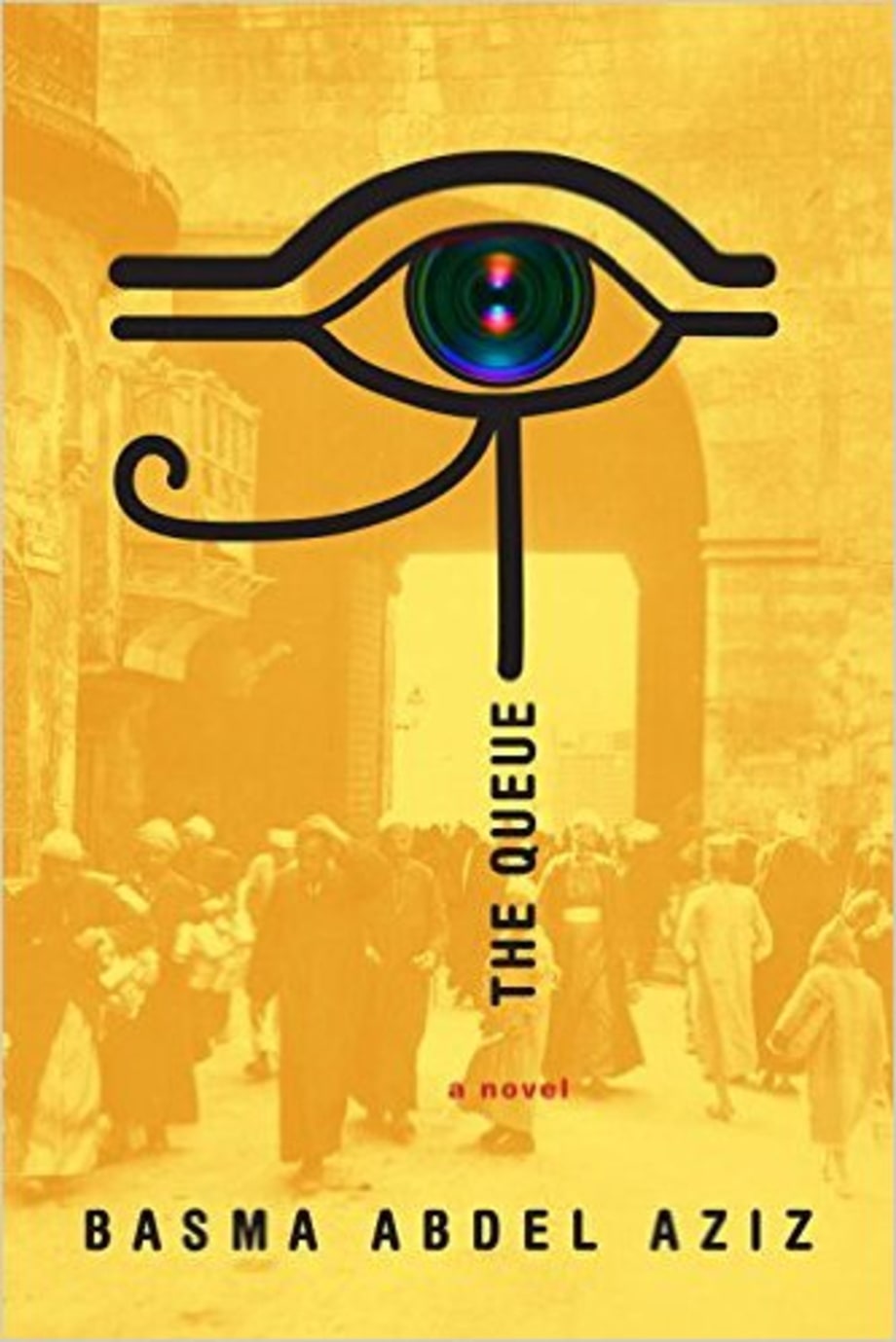 The Queue, Basma Abdel Aziz, translated by Elisabeth Jaquette
