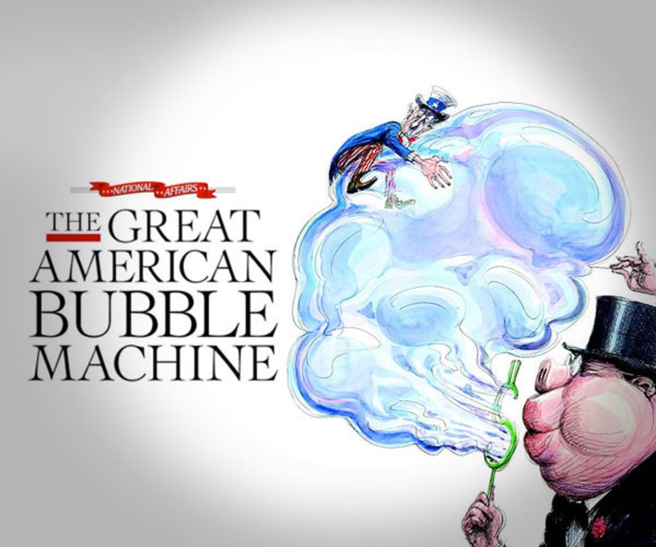 The Great American Bubble Machine