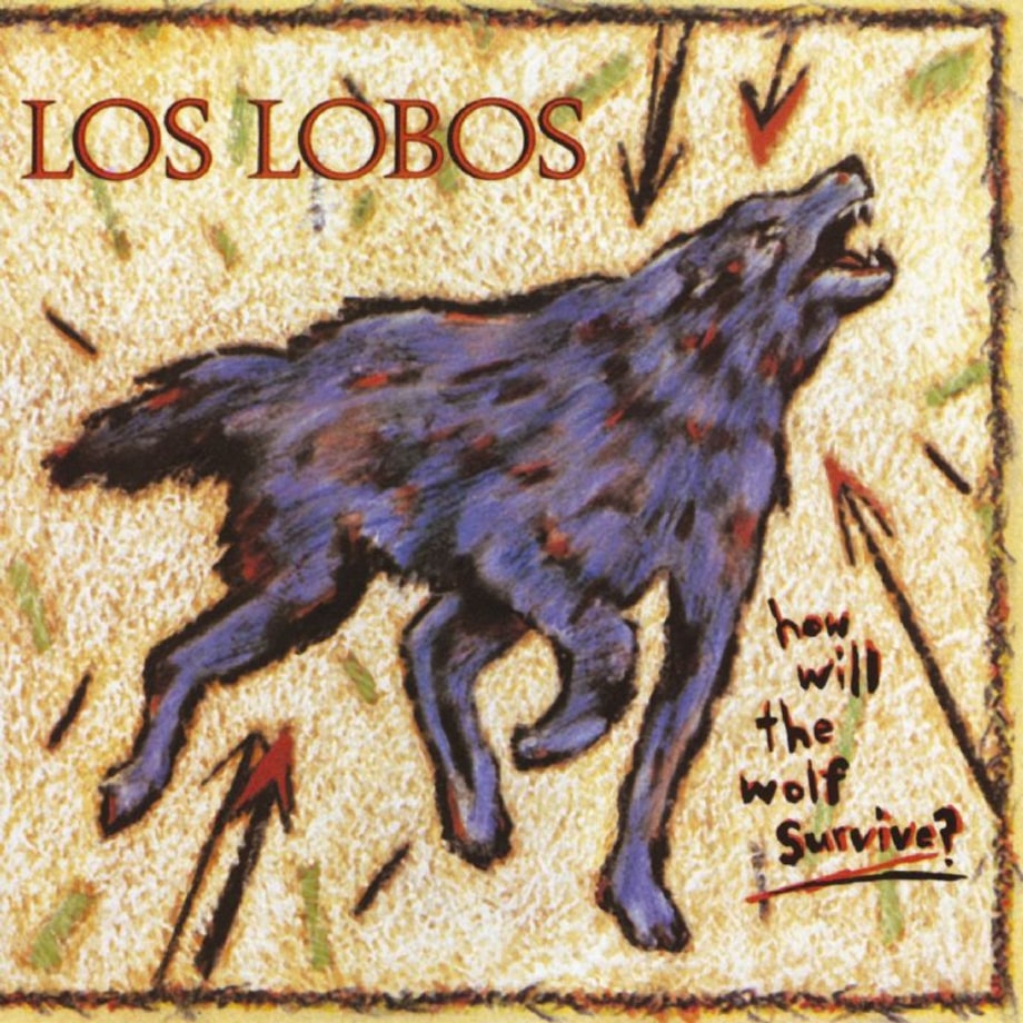 Los Lobos, 'How Will the Wolf Survive?'