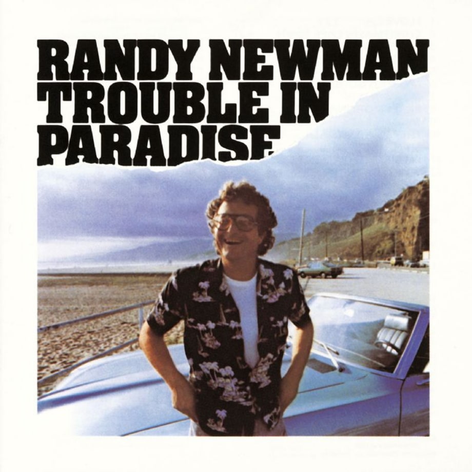 Randy Newman, 'Trouble in Paradise'