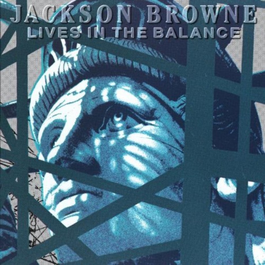Jackson Browne, 'Lives in the Balance'