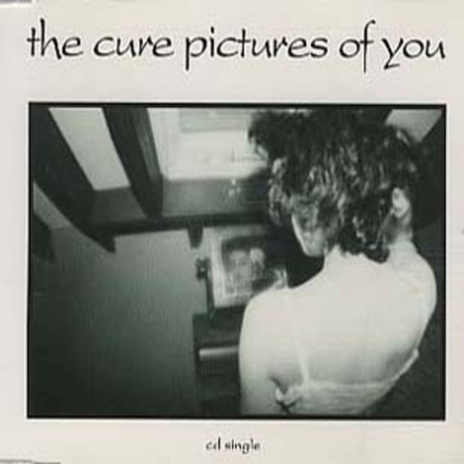 The Cure, 'Pictures of You'