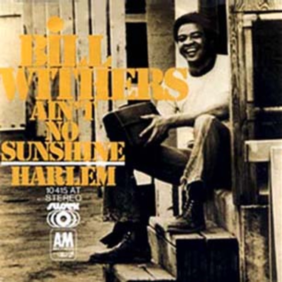 Bill Withers, 'Ain't No Sunshine'