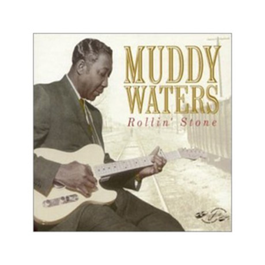 Muddy Waters, 'Rollin' Stone'