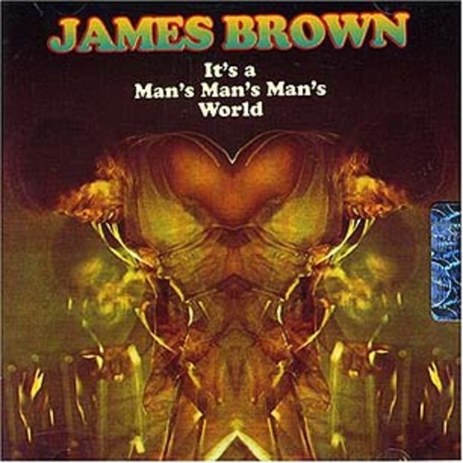 James Brown, 'It's A Man's Man's Man's World'