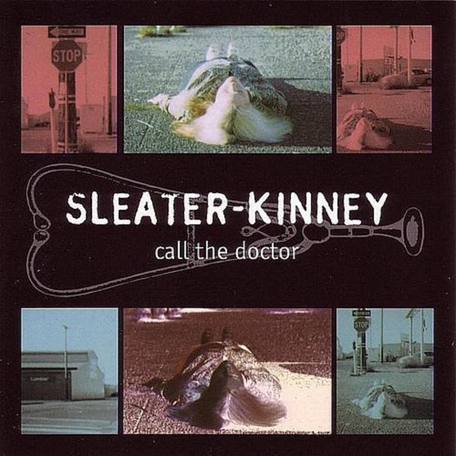 Sleater-Kinney, 'Call the Doctor'
