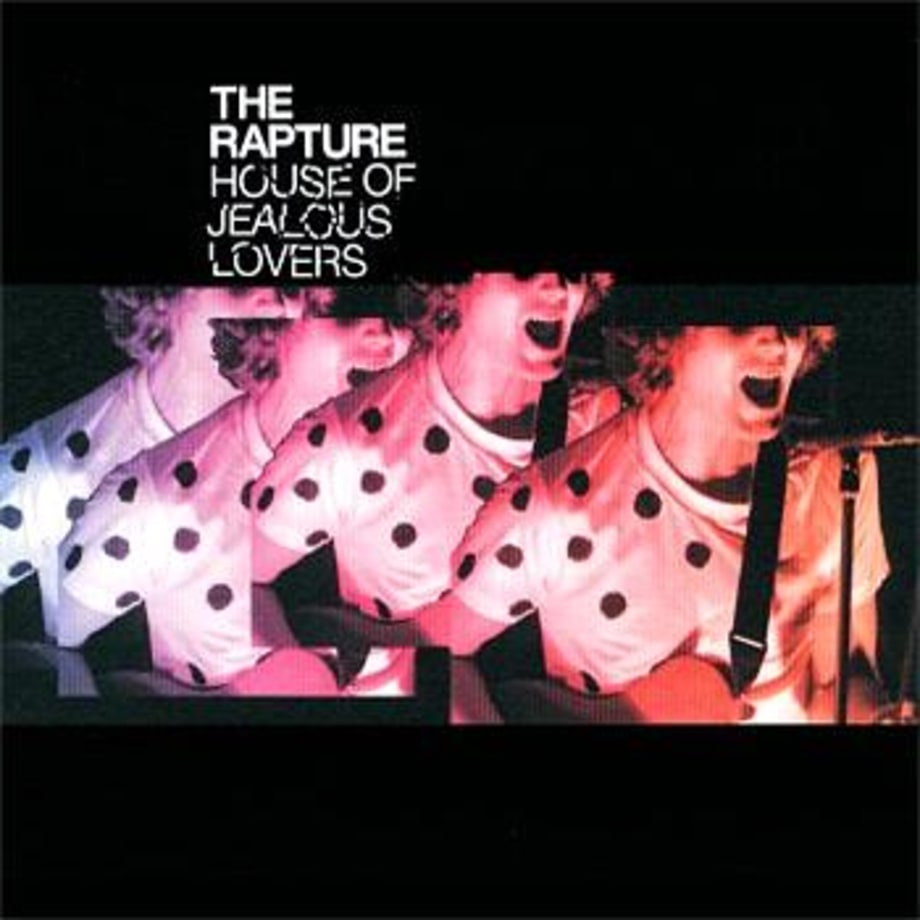 The Rapture, 'House of Jealous Lovers'