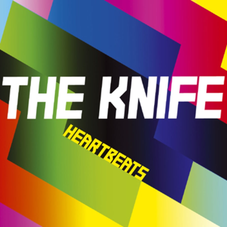 The Knife, 'Heartbeats'
