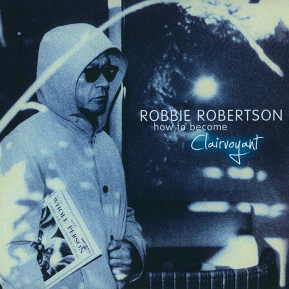 Robbie Robertson, 'How to Become Clairvoyant'