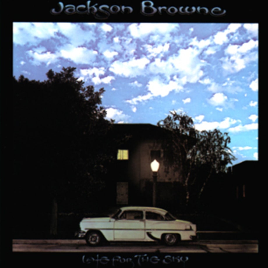 Jackson Browne, 'Late for the Sky'