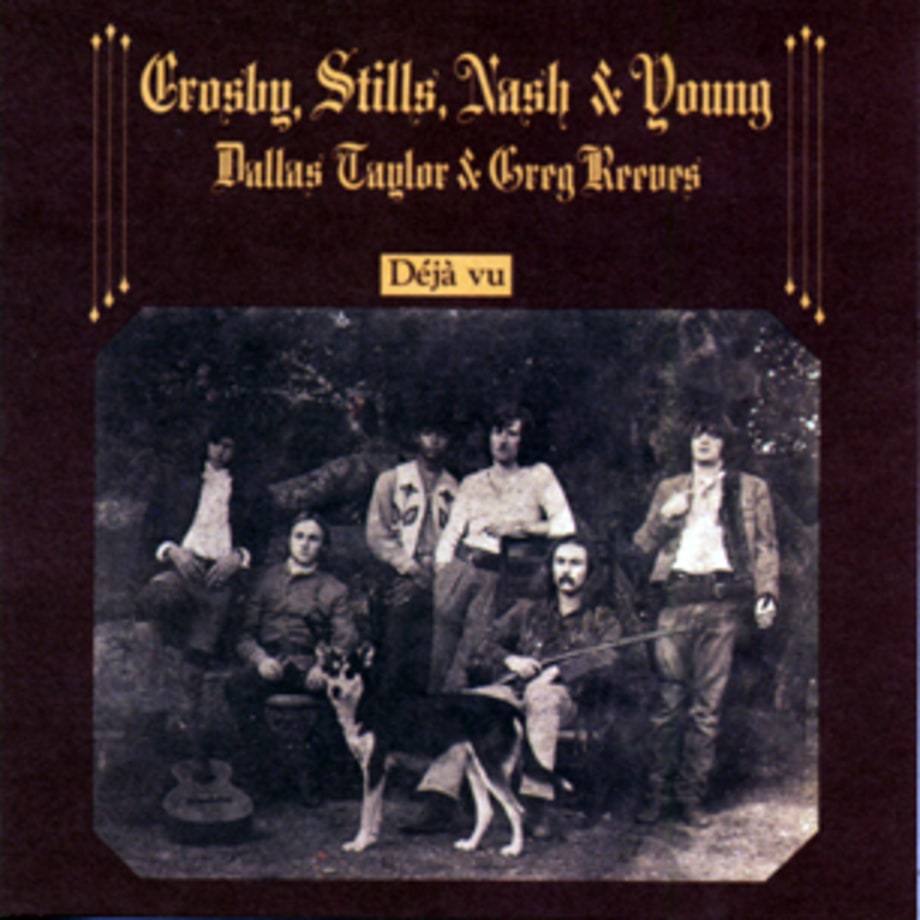 Crosby, Stills, Nash and Young, 'Deja Vu'