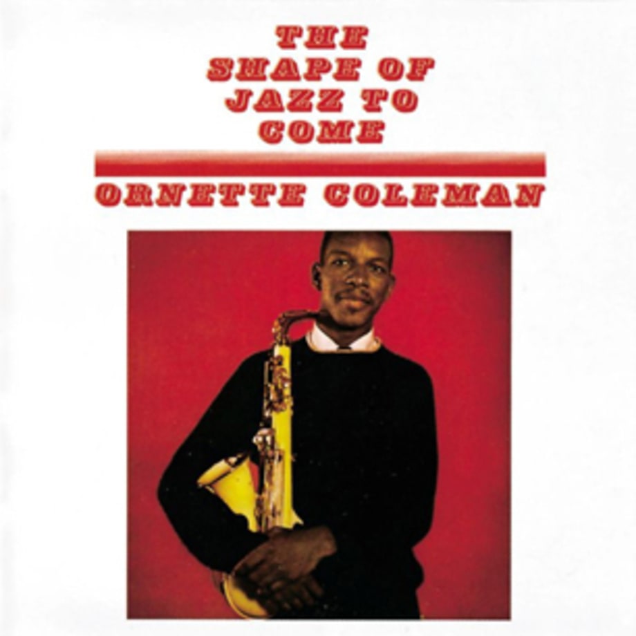 Ornette Coleman, 'The Shape of Jazz to Come'