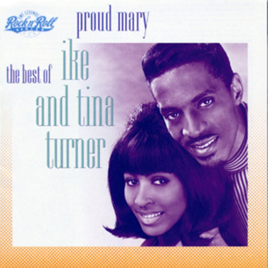 Ike and Tina Turner, 'Proud Mary: The Best of Ike and Tina Turner'